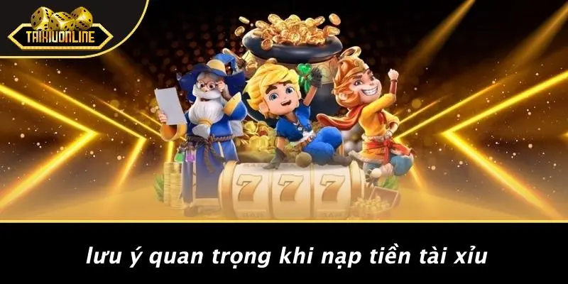 Nạp tiền tài xỉu