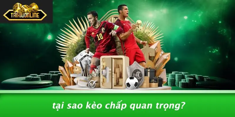 KÈO CHẤP LÀ GÌ: GIẢI MÃ QUY TẮC VÀ CHIẾN THUẬT CƯỢC 2 kèo chấp là gì