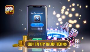 cách tải app tài xỉu trên IOS