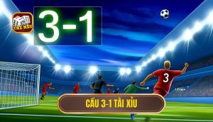 cầu 3-1 tài xỉu