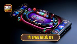 tải game tài xỉu IOS