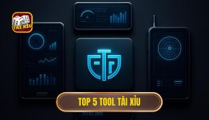 top 5 tool tài xỉu