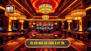 Tài xỉu nhà cái châu Á uy tín.