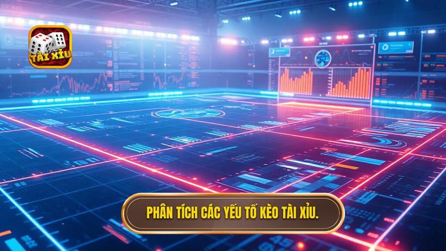 Phân tích đa chiều các yếu tố ảnh hưởng đến kèo tài xỉu hôm nay